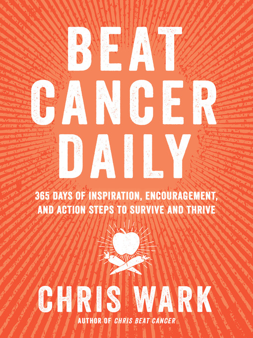 Title details for Beat Cancer Daily by Chris Wark - Available